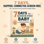 7 Days to a Screen-Free Baby - 60 Page Ebook
